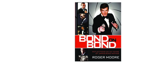 Bond On Bond: Reflections on 50 years of James Bond Movies