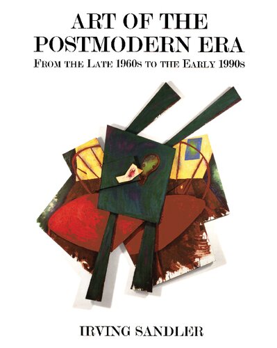 Art of the Postmodern Era: From the Late 1960s to the Early 1990s