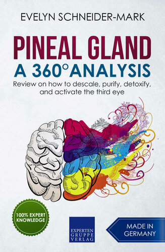 Pineal Gland – A 360° Analysis