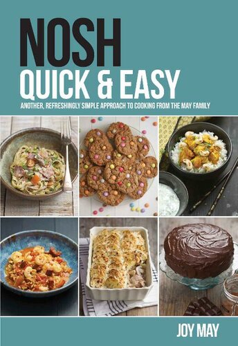 NOSH Quick & Easy: another refreshingly simple approach to cooking from the May family