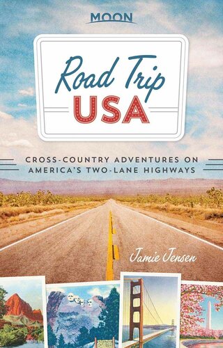 Road Trip USA: Cross-Country Adventures on America's Two-Lane Highways