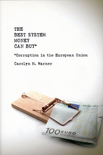 The Best System Money Can Buy: Corruption in the European Union