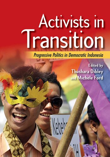 Activists in Transition. Progressive politics in Democratic Indonesia
