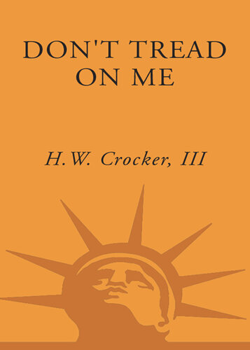 Don't Tread on Me: A 400-Year History of America at War, from Indian Fighting to Terrorist Hunting