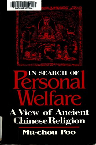 In Search of Personal Welfare: A View of Ancient Chinese Religion