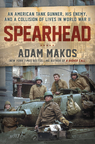 An American Tank Gunner, His Enemy, and a Collision of Lives in World War II