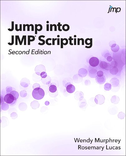 Jump Into JMP® Scripting, Second Edition