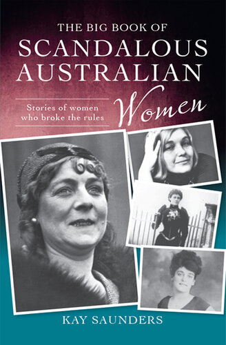 The Big Book of Scandalous Australian Women: Stories of Women who Broke the Rules