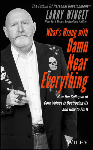 How the Collapse of Core Values is Destroying Us and How to Fix It