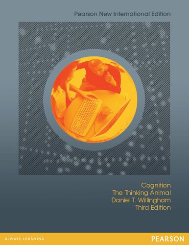 Cognition: The Thinking Animal (Pearson New International Edition)