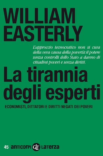 La tirannia degli esperti. Economisti, dittatori e diritti negati dei poveri