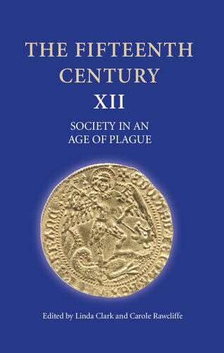 The Fifteenth Century XII: Society in an Age of Plague
