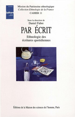 Par écrit, Ethnologie des écritures quotidiennes