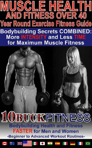 Muscle Health and Fitness Over 40 - Year Round Exercise Fitness Guide