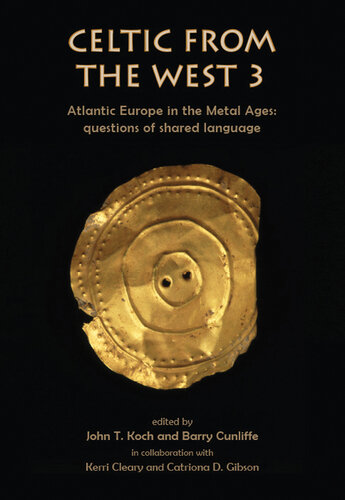 Celtic from the West 3: Atlantic Europe in the Metal Ages ― Questions of Shared Language