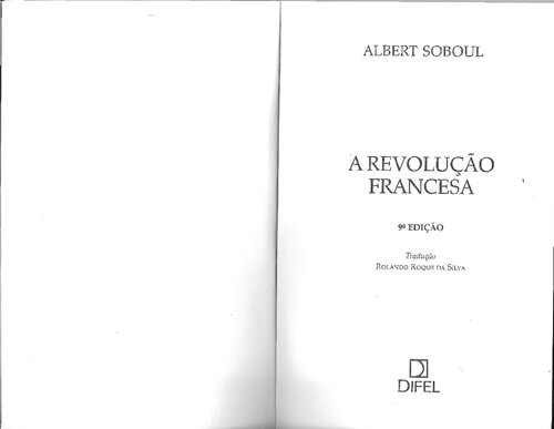 A Revolução Francesa ; edição comemorativa do bicentenário da Revolução francesa, 1789-1989