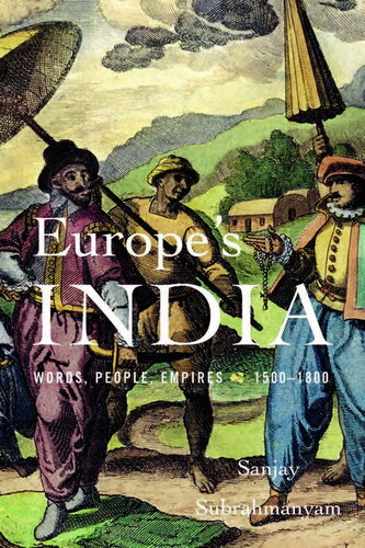 Europe's India: Words, People, Empires, 1500-1800