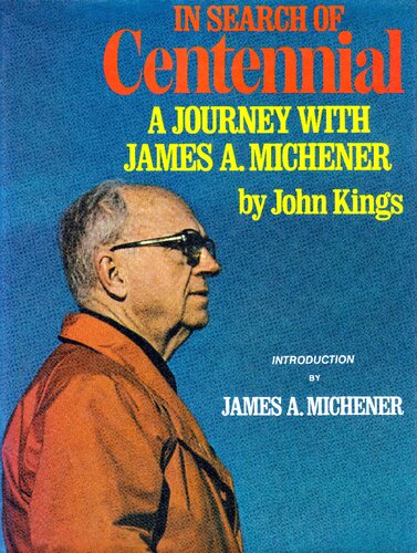 In Search of Centennial, A Journey with James A. Michener