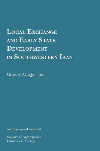 Local Exchange and Early State Development in Southwestern Iran