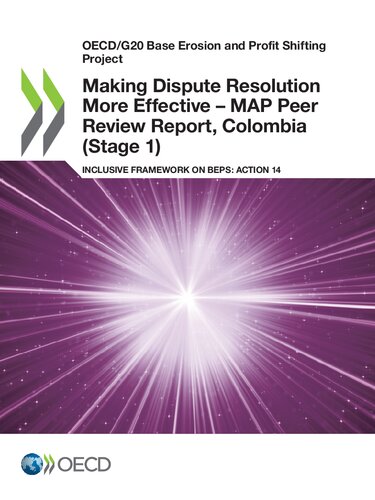 Making Dispute Resolution More Effective - MAP Peer Review Report, Colombia (Stage 1) : Inclusive Framework on BEPS: Action 14.