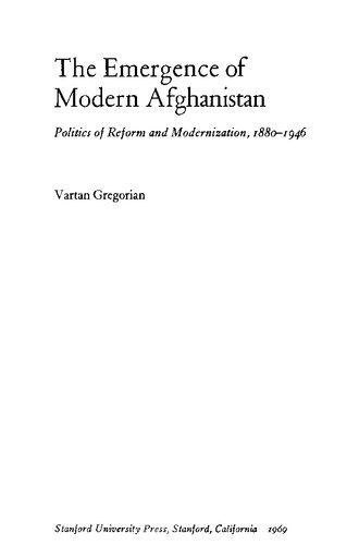 The Emergence of Modern Afghanistan: Politics of Reform and Modernization