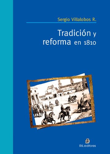 Tradición y reforma en 1810