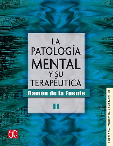 La patología mental y su terapéutica