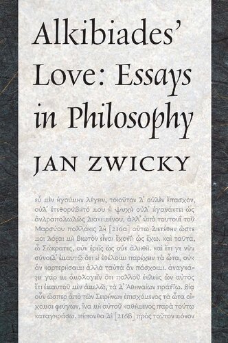 Alkibiades' Love: Essays in Philosophy