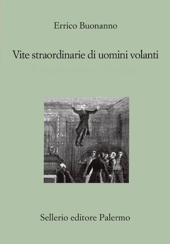 Vite straordinarie di uomini volanti
