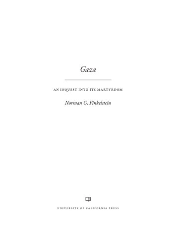 Gaza: An Inquest Into Its Martyrdom