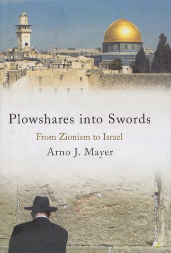 Plowshares into Swords ; From Zionism to Israel