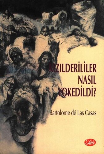 Kızılderililer Nasıl Yokedildi