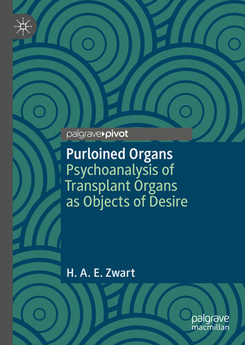 Psychoanalysis of Transplant Organs as Objects of Desire