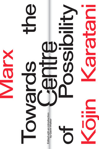 Marx: Towards the Centre of Possibility