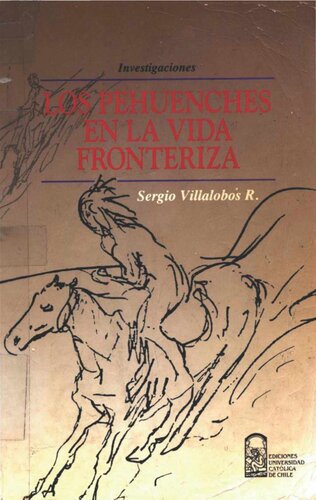 Los Pehuenches en la Vida Fronteriza