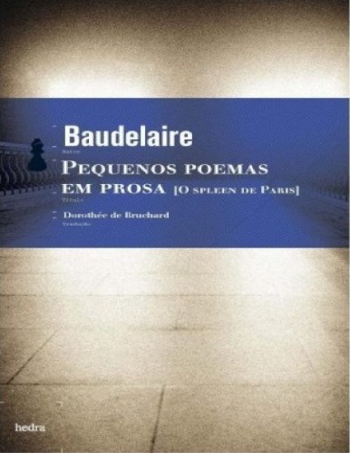 O Spleen de Paris, Pequenos Poemas em Prosa