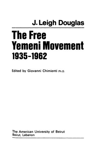 The Free Yemeni Movement 1935-1962