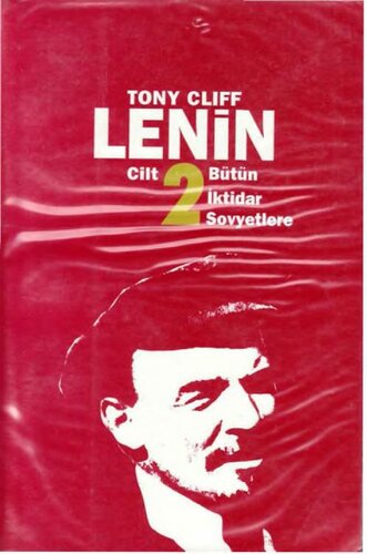Lenin Cilt 2 - Bütün İktidar Sovyetlere