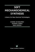 Soft Mechanochemical Synthesis: A Basis for New Chemical Technologies