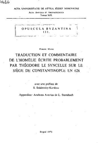 Traduction et commentaire de l'homélie écrite probablement par Théodore le Syncelle sur le siège de Constantinople en 626