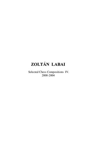 Zoltan Labai : selected chess compositions IV, 2000-2004