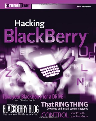 Hacking BlackBerry: ExtremeTech