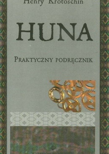 Huna Podręcznik Praktyczny