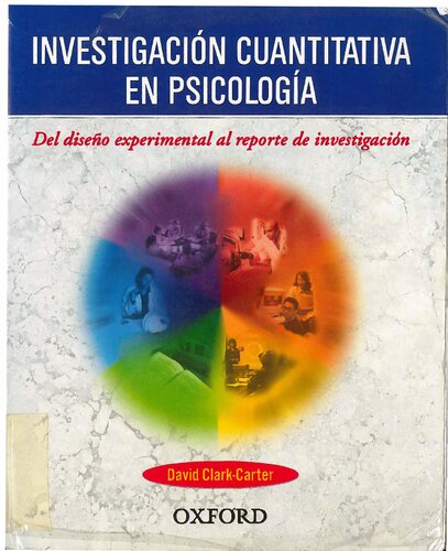 Investigación Cuantitativa en Psicología. del diseño experimental al reporte de observación