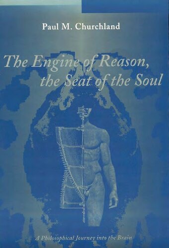 The Engine of reason, The Seat of the soul: A Philosophical Journey into the Brain
