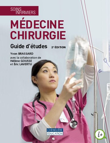 Soins infirmiers: Médecine chirurgie. Guide d'études