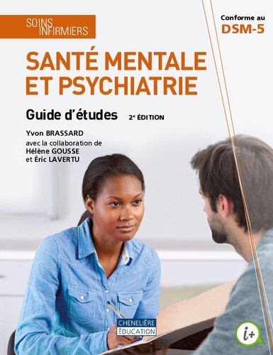 Soins infirmiers : santé mentale et psychiatrie. Guide d'études