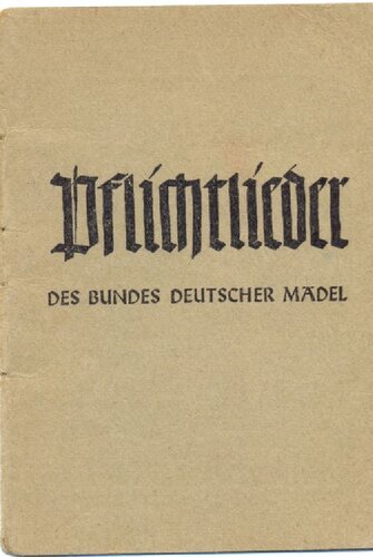 Pflichtlieder des Bundes Deutscher Maedel