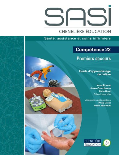 SASI Chenelière éducation : Compétence 22 Premiers secours. Guide d'apprentissage de l'élève.
