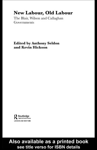 New Labour, old Labour: the Wilson and Callaghan governments, 1974-79